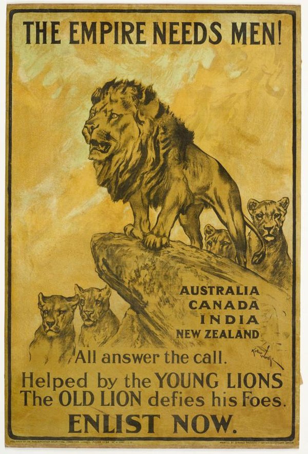 Historical poster with the message The Empire needs men! All answer the call. Helped by the Young Lions the Old Lion defies his foes. Enlist now